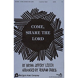 Fred Bock Music Come Share the Lord SATB arranged by Roland Tabell