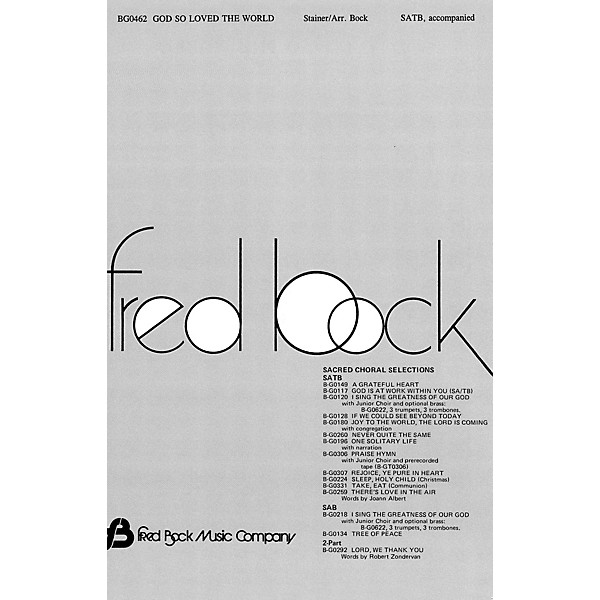 Fred Bock Music God So Loved the World SATB arranged by Fred Bock