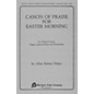 Fred Bock Music Canon of Praise for Easter Morning SATB composed by Allan Robert Petker thumbnail