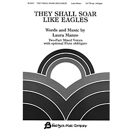 Fred Bock Music They Shall Soar Like Eagles (SATB) SATB composed by Laura Manzo