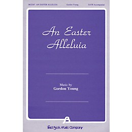 Fred Bock Music An Easter Alleluia! SATB composed by Gordon Young