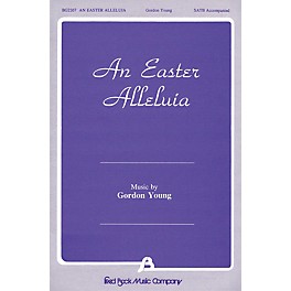 Fred Bock Music An Easter Alleluia! SATB composed by Gordon Young