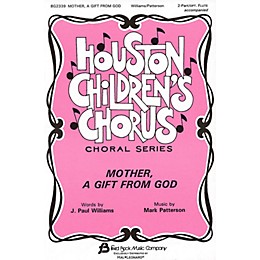 Fred Bock Music Mother, A Gift from God 2-Part composed by J. Paul Williams