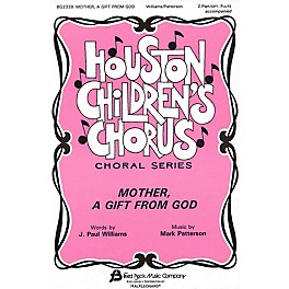 Fred Bock Music Mother, A Gift from God 2-Part composed by J. Paul Williams