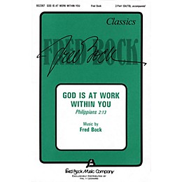 Fred Bock Music God Is at Work within You (2-Part and Piano) 2-Part composed by Fred Bock