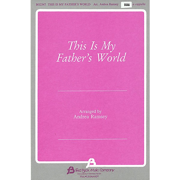 Fred Bock Music This Is My Father's World SSAA A Cappella arranged by Andrea Ramsey