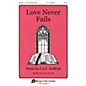 Fred Bock Music Love Never Fails 2-Part composed by J.A.C. Redford thumbnail