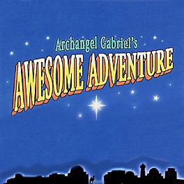 Fred Bock Music Archangel Gabriel's Awesome Adventure (Sacred Musical) PREV CD composed by Allan Petker