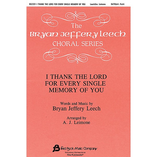 Fred Bock Music I Thank the Lord for Every Single Memory of You SATB arranged by A.J. Leimone