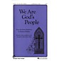 Fred Bock Music We Are God's People SATB arranged by Allan Robert Petker thumbnail