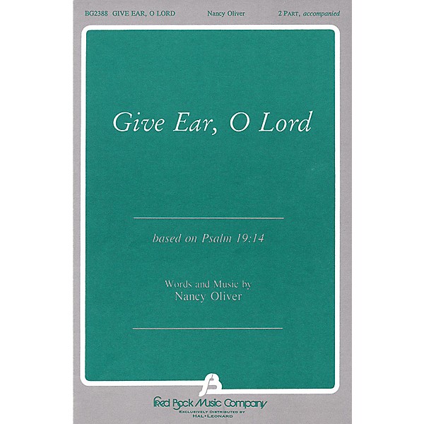 Fred Bock Music Give Ear, O Lord 2 Part Mixed composed by Nancy Oliver