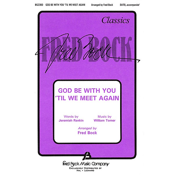 Fred Bock Music God Be with You 'Til We Meet Again (SATB) SATB arranged by Fred Bock