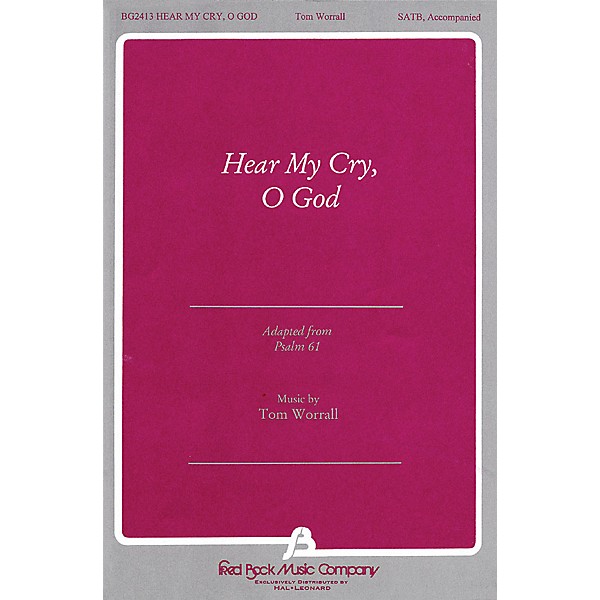 Fred Bock Music Hear My Cry, O God SATB composed by Tom Worrall