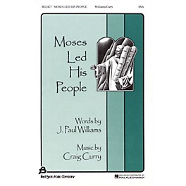 Fred Bock Music Moses Led His People SSA composed by J. Paul Williams