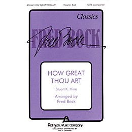 Fred Bock Music How Great Thou Art SATB arranged by Fred Bock