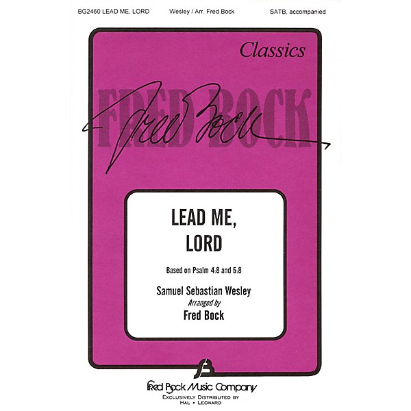 Fred Bock Music Lead Me, Lord (SATB) SATB arranged by Fred Bock