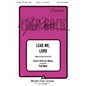 Fred Bock Music Lead Me, Lord (SATB) SATB arranged by Fred Bock thumbnail