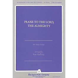 Fred Bock Music Praise to the Lord, The Almighty TTBB arranged by Ron Mallory