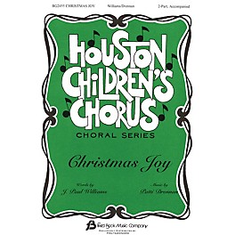 Fred Bock Music Christmas Joy (Houston Children's Chorus Choral Series) 2-Part composed by J. Paul Williams