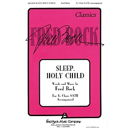 Fred Bock Music Sleep Holy Child (SATB with Children's Choir) SATB composed by Fred Bock