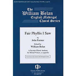 Gentry Publications Fair Phyllis I Saw (The William Belan English Madrigal Choral Series) SAATB A CAPPELLA by John Farmer