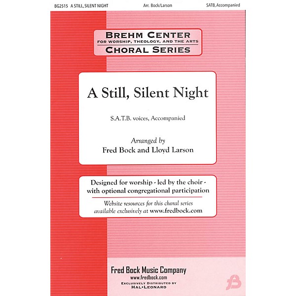 Fred Bock Music A Still, Silent Night SATB Congregation arranged by Fred Bock