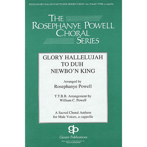 Gentry Publications Glory Hallelujah to Duh Newbo'n King! TTBB A Cappella arranged by William Powell