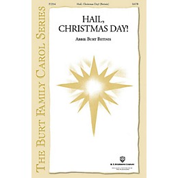 Fred Bock Music Hail, Christmas Day! SATB a cappella composed by Abbie Betinis