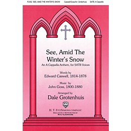 Fred Bock Music See Amid the Winter's Snow SATB a cappella arranged by Dale Grotenhuis