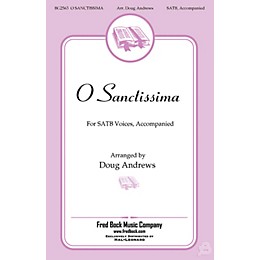 Fred Bock Music O Sanctissima SATB arranged by Doug Andrews