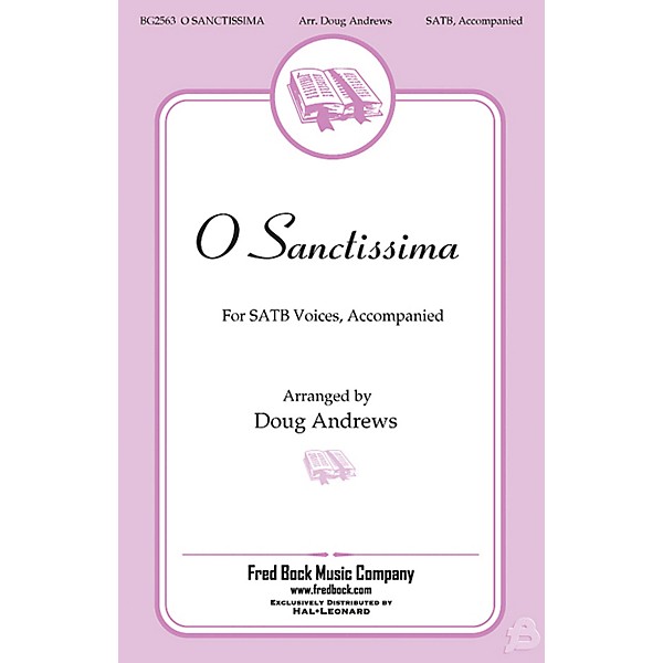 Fred Bock Music O Sanctissima SATB arranged by Doug Andrews