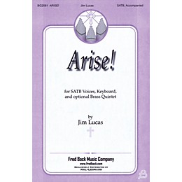 Fred Bock Music Arise! SATB composed by Jim Lucas