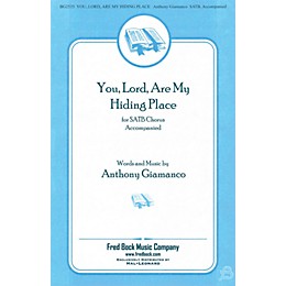 Fred Bock Music You, Lord, Are My Hiding Place SATB/2PT MIXED composed by Anthony Giamanco