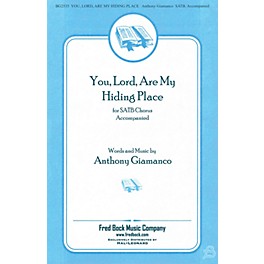 Fred Bock Music You, Lord, Are My Hiding Place SATB/2PT MIXED composed by Anthony Giamanco