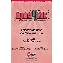 Fred Bock Music I Heard the Bells on Christmas Day (Hymnz 4 Kidz Series) 2-Part arranged by Heather Sorenson