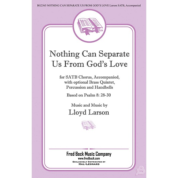 Fred Bock Music Nothing Can Separate Us from God's Love SATB composed by Lloyd Larson