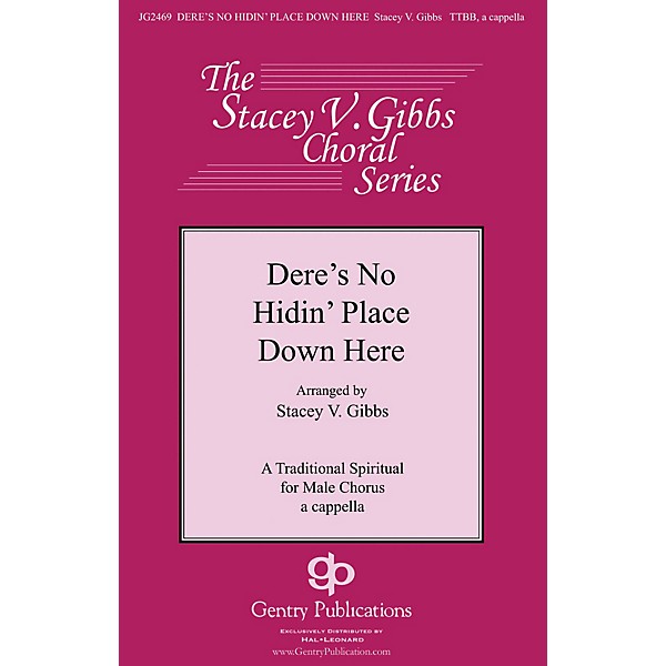 Gentry Publications Dere's No Hidin' Place Down Here TTBB A Cappella arranged by Stacey V. Gibbs