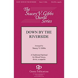 Gentry Publications Down by the Riverside SATB a cappella arranged by Stacey V. Gibbs