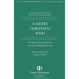 Gentry Publications A Merry Christmas Wish SATB composed by Pepper Choplin