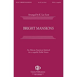 Fred Bock Music Bright Mansions SATB DV A Cappella arranged by K. Lee Scott