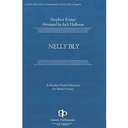 Fred Bock Music Nelly Bly SATB DV A Cappella arranged by Jack Halloran