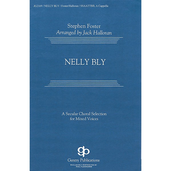 Fred Bock Music Nelly Bly SATB DV A Cappella arranged by Jack Halloran