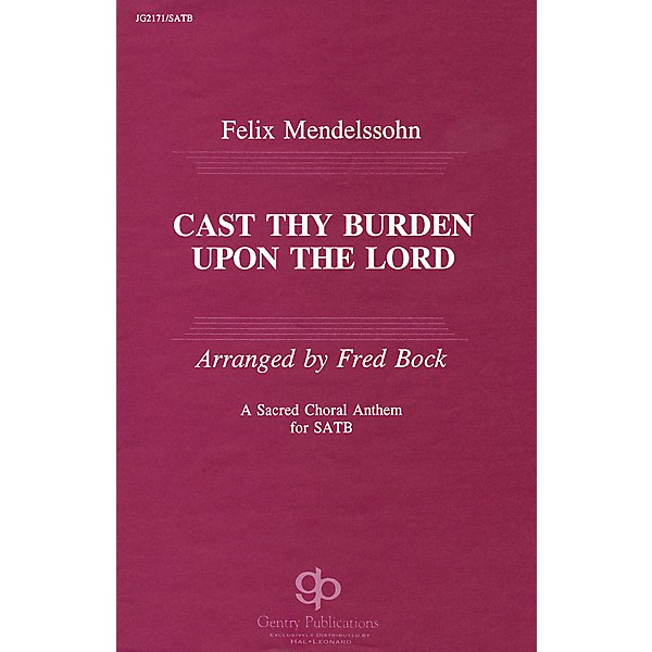 Fred Bock Music Cast Thy Burden upon the Lord SATB arranged by Fred Bock