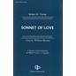 Fred Bock Music Sonnet of Love SATB composed by Robert H. Young thumbnail