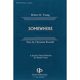 Fred Bock Music Somewhere SATB DV A Cappella composed by Robert H. Young