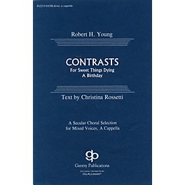 Fred Bock Music Contrasts SATB DV A Cappella composed by Robert H. Young