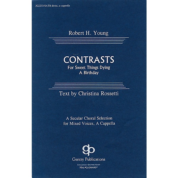 Fred Bock Music Contrasts SATB DV A Cappella composed by Robert H. Young