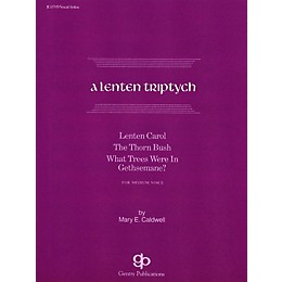 Gentry Publications A Lenten Triptych Vocal Solo composed by Caldwell Mar