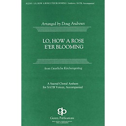 Gentry Publications Lo, How a Rose E'er Blooming SATB arranged by Doug Andrews