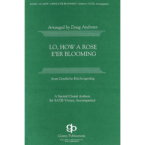 Gentry Publications Lo, How a Rose E'er Blooming SATB arranged by Doug Andrews